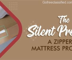 THE SILENT PROTECTOR A ZIPPERED MATTRESS PROTECTOR