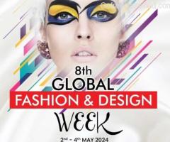 8th Global Fashion and Design Week Announced for 2nd to 4th May