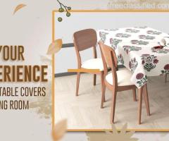 CHANGE YOUR DINING EXPERIENCE THE ADAPTABILITY OF TABLE COVERS BEYOND