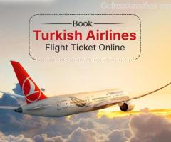 Reserve your Turkish Airlines flight tickets