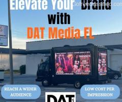 Empower Your Brand: LED Truck Advertising by DAT Media FL